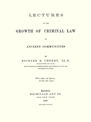 Lectures on the Growth of Criminal Law in Ancient Communities.