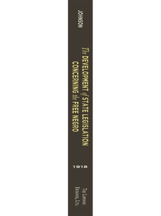 The Development of State Legislation Concerning the Free Negro