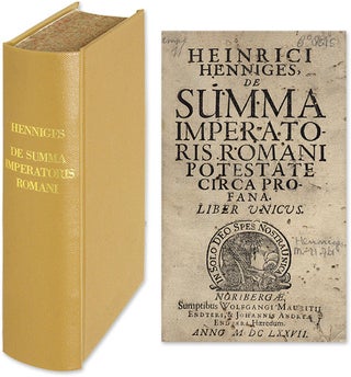 Item #59744 De Summa Imperatoris Romani Potestate Circa Profana, Liber Unicus. Heinrich Henniges,...