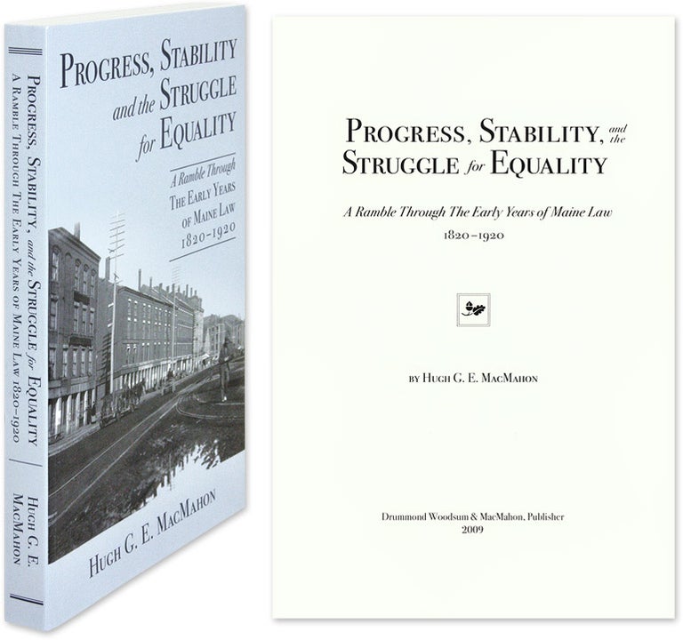 Item #59774 Progress, Stability, and the Struggle for Equality: A Ramble. Hugh G. E. MacMahon.