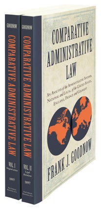 Item #59784 Comparative Administrative Law: An Analysis Administrative Systems. Frank Johnson...