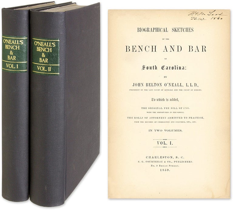 Item #59913 Biographical Sketches of the Bench and Bar of South Carolina. John Belton O'Neall.