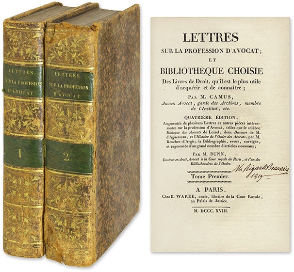 Item #59992 Lettres Sur La Profession D'Avocat; Et Bibliotheque Choisie des Livres. Armand Gaston Camus, M. Dupin.