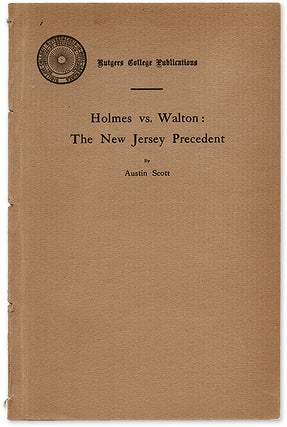 Item #60259 Holmes vs. Walton: The New Jersey Precedent. Austin Wakeman Scott