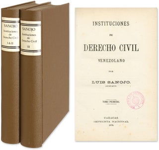 Item #60373 Instituciones de Derecho Civil Venezolano, 4 volumes in 2 Books. Luis Sanojo