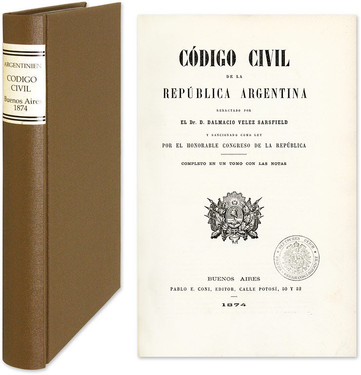Item #60375 Codigo Civil de la Republica Argentina, Redacto por el Dr D Dalmacio. Dalmacio Velez Sarsfield.