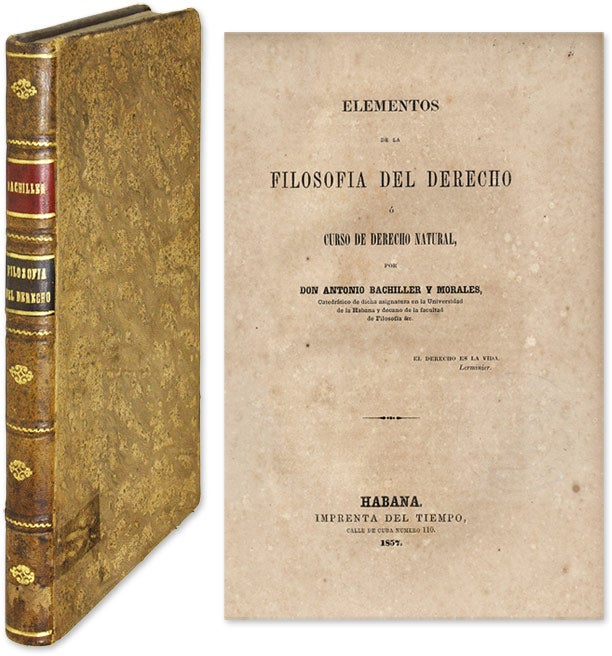 Item #60529 Elementos De La Filosofia Del Derecho O Curso De Derecho Natural. Antonio Bachiller y. Morales.