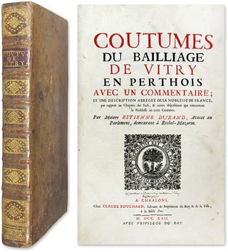 Item #60596 Coutumes Du Bailliage De Vitry En Perthois, Avec un Commentaire. Etienne Durand