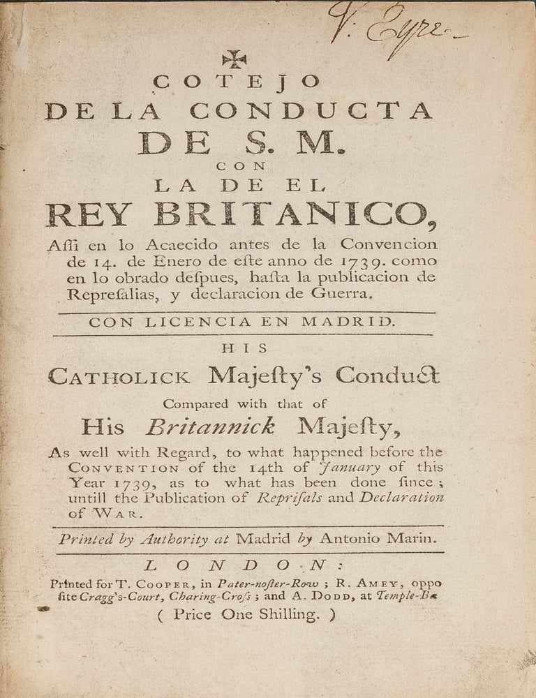 Item #60673 Cotejo de la Conducta de S M Con la de el Rey Britanico, Assi. Anglo-Spanish War.