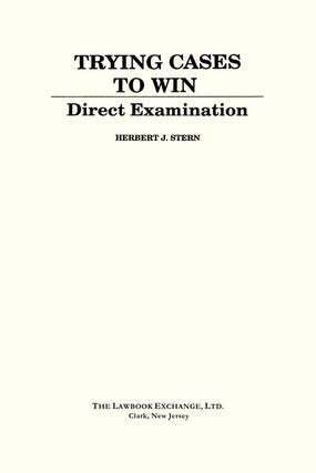 Direct Examination. Vol. II of Trying Cases to Win