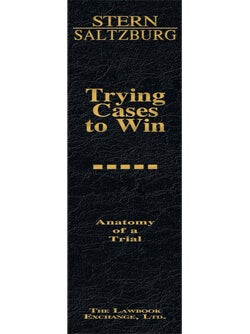 Anatomy of a Trial. Vol. V of Trying Cases to Win