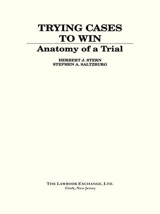 Anatomy of a Trial. Vol. V of Trying Cases to Win