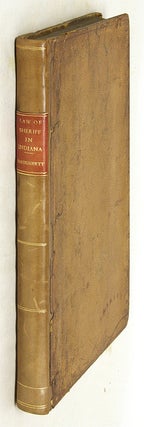 Item #60769 A Summary of the Law of Sheriff in Indiana. Harvey H. Daugherty