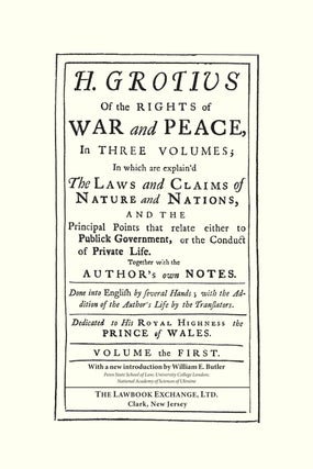 Of the Rights of War and Peace, In Three Volumes; In Which are...