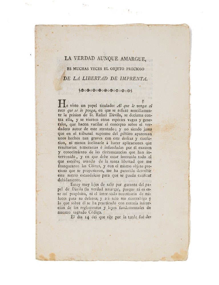 Item #61320 La Verdad Aunque Amargue, Es Muchas Veces el Objeto Precioso de la. Censorship, N, Pseudonym.