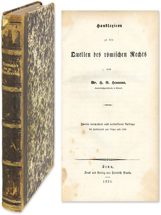 Item #61373 Handlexicon zum zu den Quellen des Romischen Rechts. Hermann Gottlieb Heumann