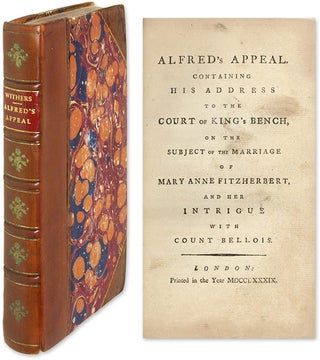 Item #61375 Alfred's Appeal, Containing His Address to the Court of King's Bench. Philip Withers