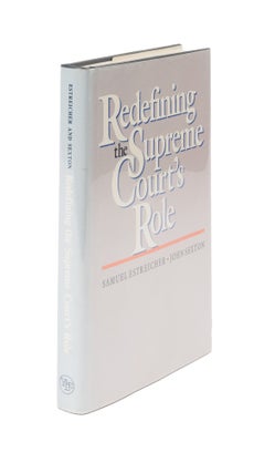 Item #61387 Redefining The Supreme Court's Role. A Theory of Managing The Federal. Samuel...
