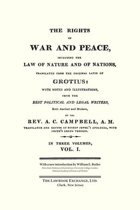 The Rights of War and Peace, Including the Law of Nature and of...