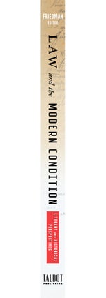 Law and the Modern Condition: Literary and Historical Perspectives