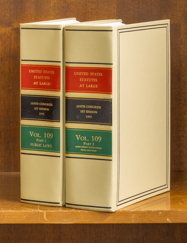 Item #61446 United States Statutes at Large Volume 109, in 2 books (1995). United States Congress. 104th 1st Session.