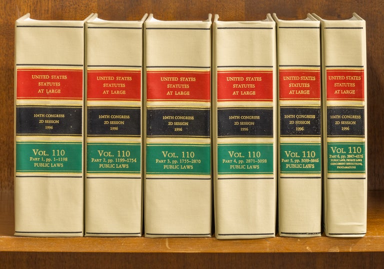 Item #61447 United States Statutes at Large Volume 110, in 6 books (1996). United States Congress. 104th 2d Session.