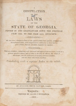 A Compilation of the Laws of the State of Georgia, Passed by the ...