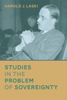 Item #61691 Studies in the Problem of Sovereignty. Harold J. Laski
