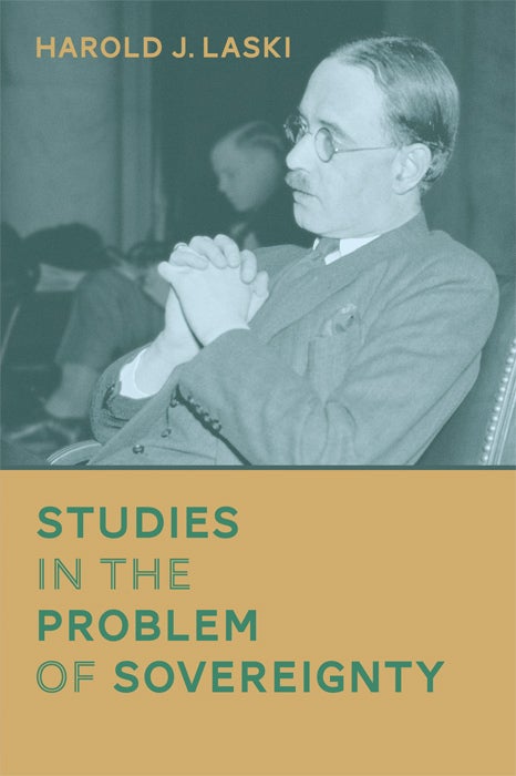 Item #61691 Studies in the Problem of Sovereignty. Harold J. Laski.