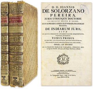 De Indiarum Jure, Sive de Justa Indiarum Occidentalium Inquisitione. Juan de Solorzano Pereira.