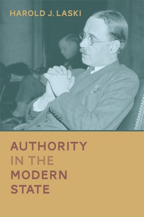 Item #61768 Authority in the Modern State. Harold J. Laski