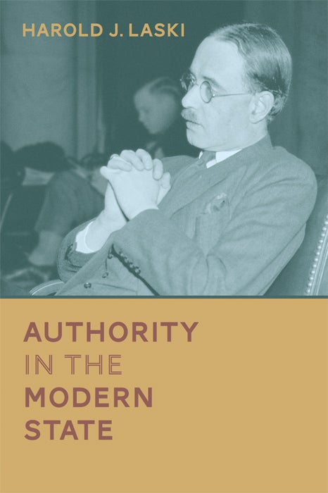Item #61768 Authority in the Modern State. Harold J. Laski.
