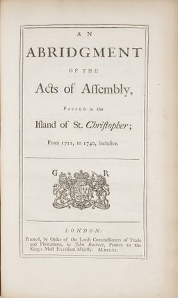 Acts of Assembly, Passed in the Island of St. Christopher; From 1711..
