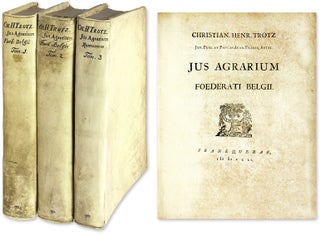 Item #62070 Jus Agrarium Foederati Belgii. 3 Vols. 1751-1754. Christian Hendrik Trotz