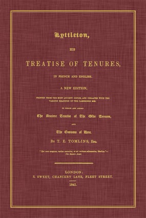 Item #62197 Lyttleton, His Treatise of Tenures in French and English. A New. Thomas Littleton,...