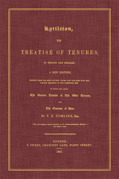 Item #62197 Lyttleton, His Treatise of Tenures in French and English. A New. Thomas Littleton, Sir, T. E. Tomlins.