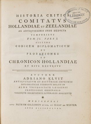 Historia Critica Comitatus Hollandiae et Zeelandiae ab Antiquissimis..