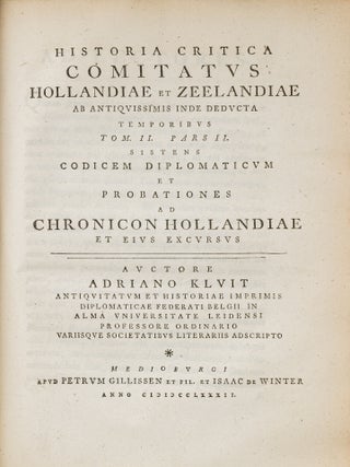 Historia Critica Comitatus Hollandiae et Zeelandiae ab Antiquissimis..