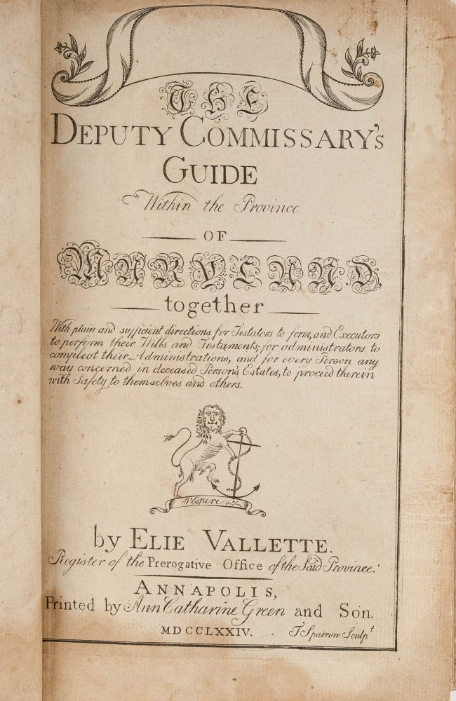 Item #62326 The Deputy Commissary's Guide Within the Province of Maryland. Elie Vallette, Thomas Sparrow, Engraver.
