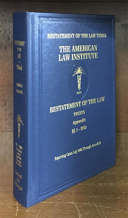 Item #62575 Restatement of the Law Trusts Third. Appendix 1-end. (1986-2013) 1 vol. American Law Institute.