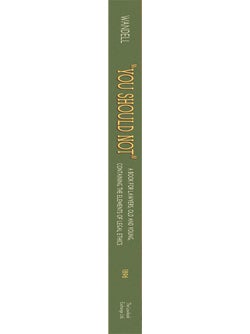 You Should Not. A Book for Lawyers Old and Young