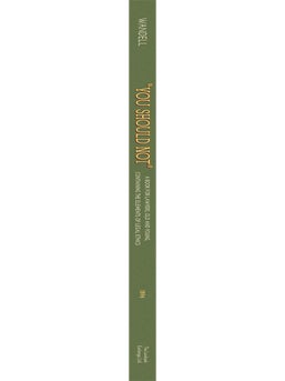 You Should Not. A Book for Lawyers...Elements of Legal Ethics