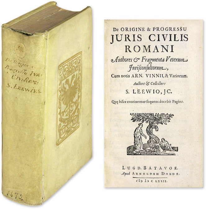 Item #62791 De Origine & Progressu Juris Civilis Romani, Authores & Fragmenta. Simon Van Leeuwen, Arnoldus Vinnius.