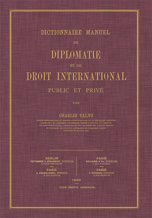 Item #62807 Dictionnaire Manuel de Diplomatie et de Droit International Public. Charles Calvo.