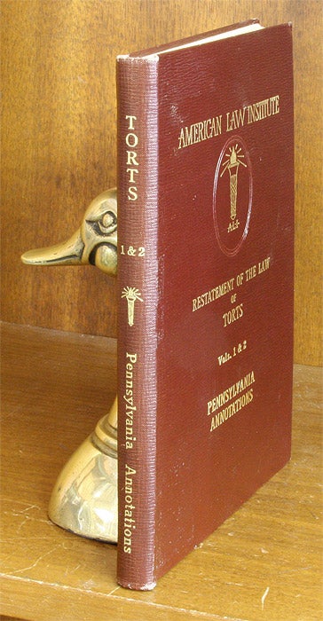Item #62844 Pennsylvania Annotations to the Restatement of the Law of Torts. Laurence H. Eldredge, American Law Institute.