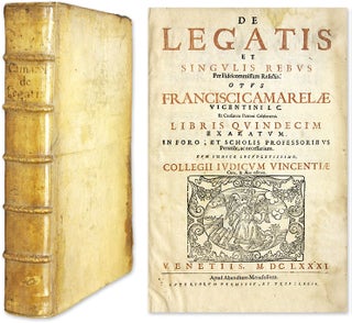 Item #62953 De Legatis et Singulis Rebus per Fideicommissum Relictis. Francisco Camarela,...
