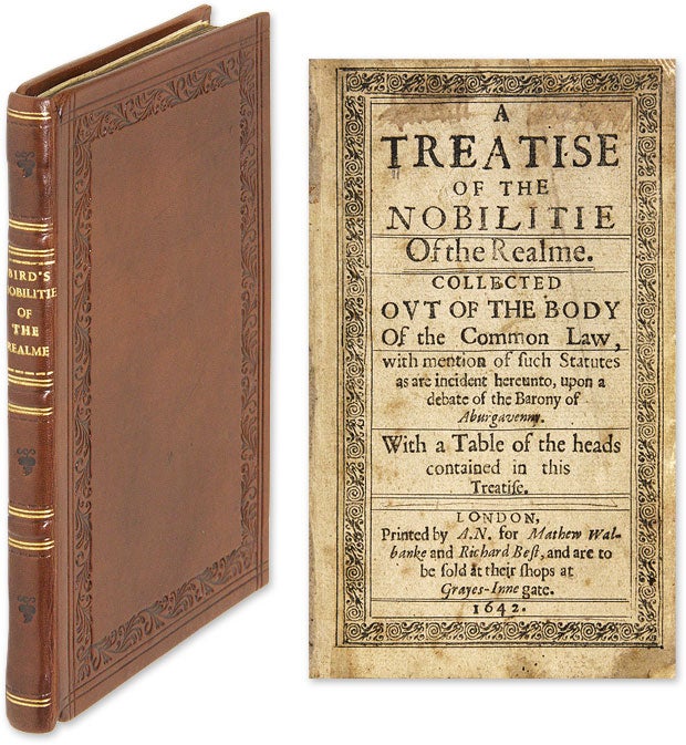 Item #63028 A Treatise of the Nobilitie of the Realme. Collected Out of the Body. William Bird.