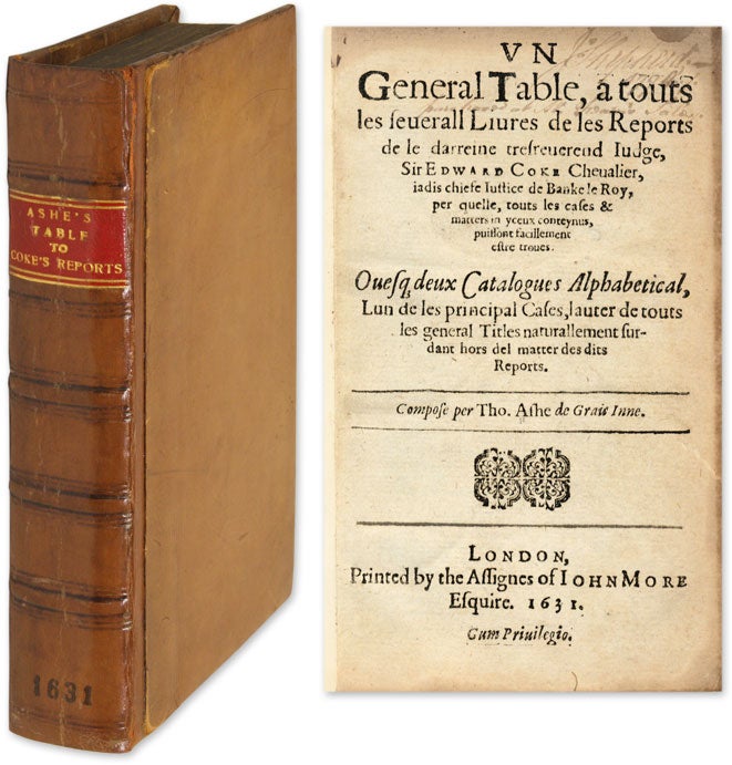 Item #63115 Un General Table, A Touts les Severall Livres de les Reports de la. Thomas Ashe.
