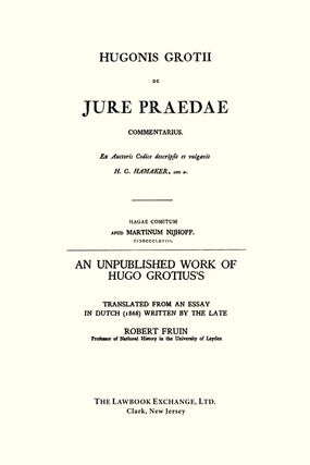 De Jure Praedae Commentarius with An Unpublished Work of Hugo Grotius