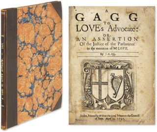 Item #63446 A Gagg to Love's Advocate: Or, An Assertion of the Justice of the. John Hall, John...